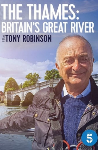 The Thames: Britain's Great River with Tony Robinson