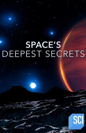 Space's Deepest Secrets