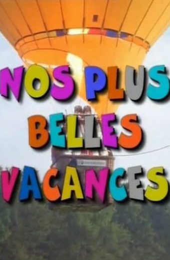 Nos plus belles vacances