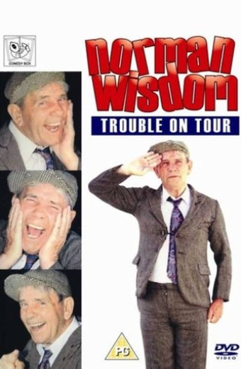 Norman Wisdom: Trouble On Tour