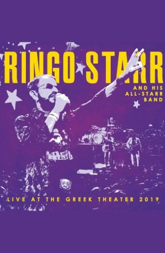 Ringo Starr and His All-Starr Band - Live at the Greek Theater 2019