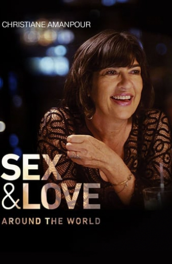 Christiane Amanpour: Sex & Love Around the World