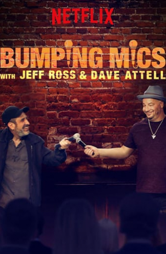 Bumping Mics with Jeff Ross &amp; Dave Attell