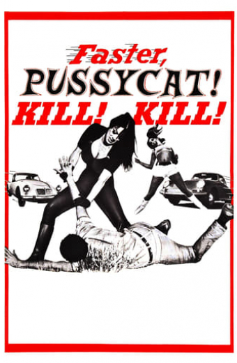 Faster, Pussycat! Kill! Kill!