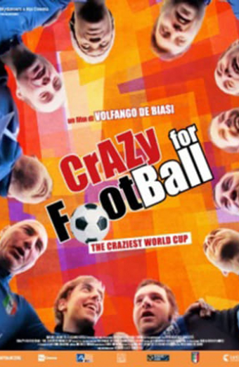Crazy for Football: The Craziest World Cup