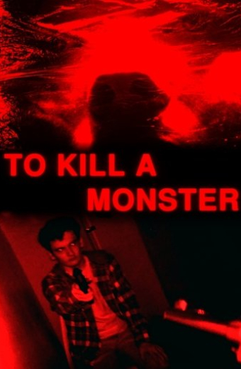 To Kill A Monster