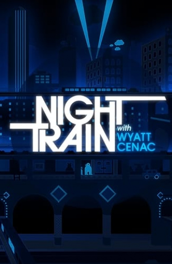 Night Train with Wyatt Cenac