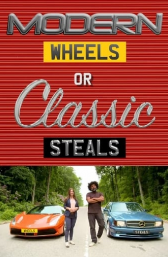 Modern Wheels or Classic Steals