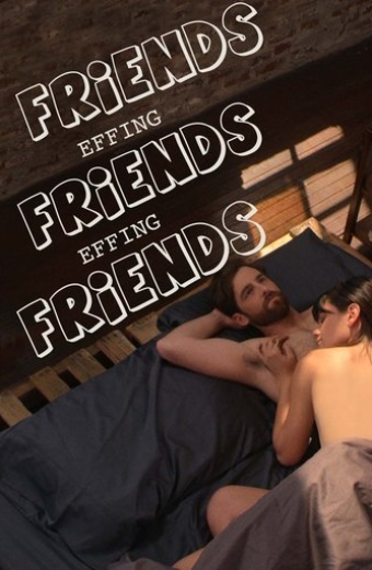 Friends Effing Friends Effing Friends