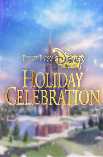 Disney Parks Presents a Disney Channel Holiday Celebration