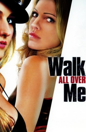 Walk All Over Me