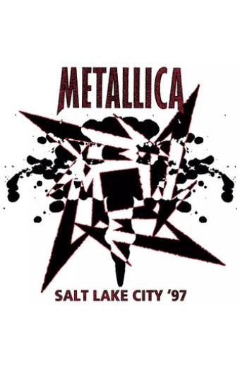 Metallica: Live in Salt Lake City, Utah - January 2, 1997