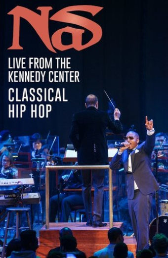 Nas: Live from the Kennedy Center