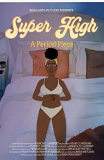 Super High: A Period Piece