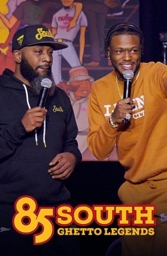 85 South: Ghetto Legends