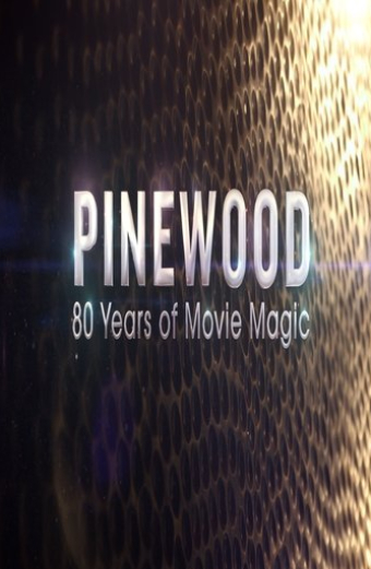 Pinewood: 80 Years of Movie Magic