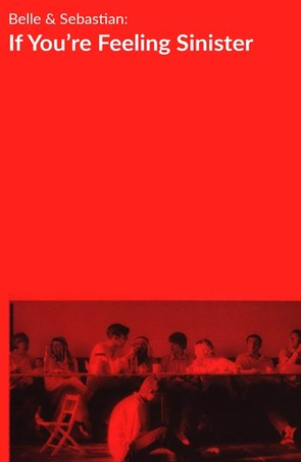 Belle and Sebastian: If You're Feeling Sinister