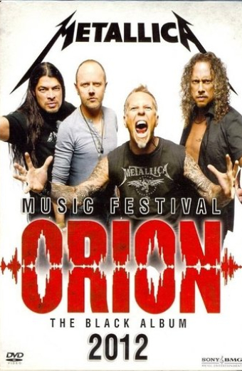 Metallica: Live in Orion Music Festival