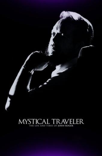 Mystical Traveler: The Life and Times of Dr. John-Roger