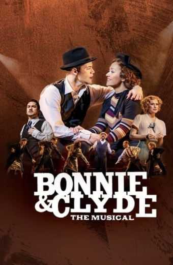 Bonnie & Clyde: The Musical