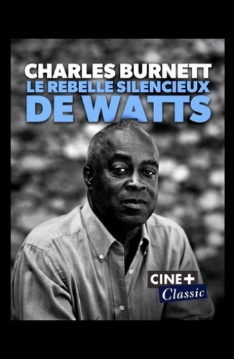 Charles Burnett : Le rebelle silencieux de Watts