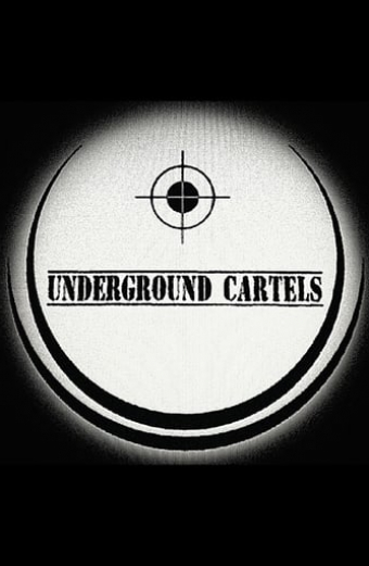 Underground Cartels