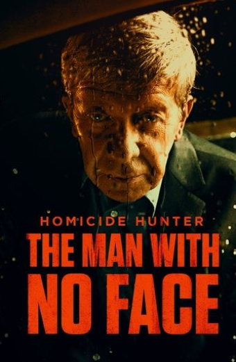 Homicide Hunter: The Man with No Face