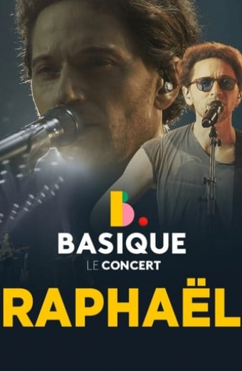 Raphael - Basique, le concert