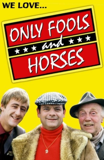 We Love Only Fools and Horses