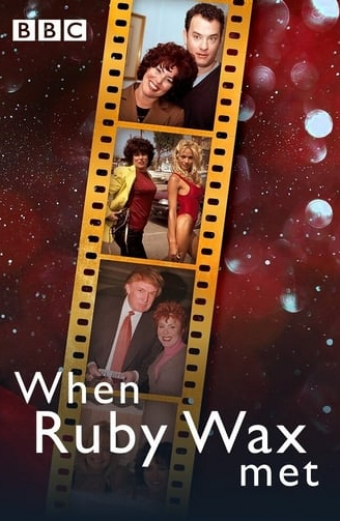 When Ruby Wax Met...