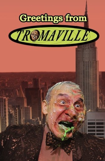 Greetings from Tromaville!