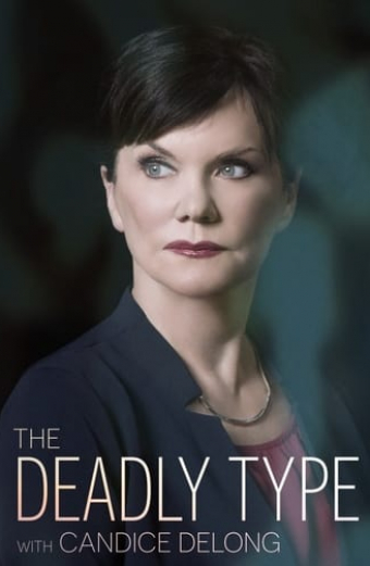 The Deadly Type With Candice DeLong