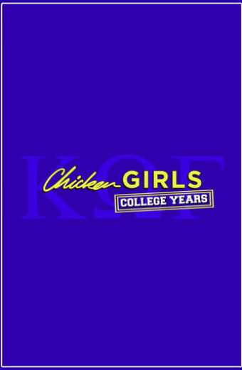 Chicken Girls: College Years