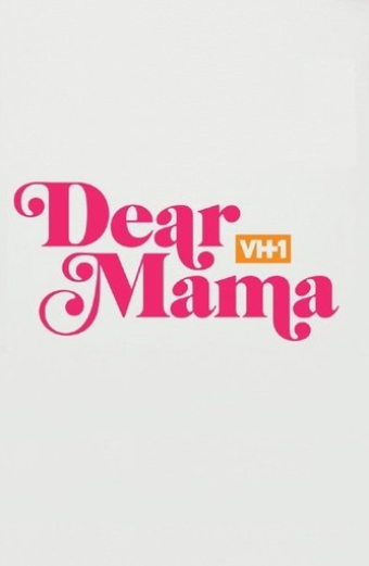 Dear Mama: A Love Letter to Mom