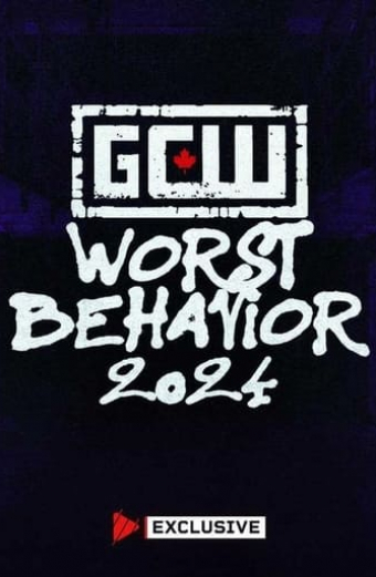 GCW Worst Behavior 2024
