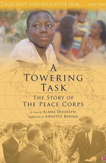 A Towering Task: The Story of the Peace Corps