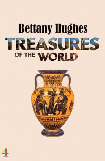 Bettany Hughes' Treasures of the World