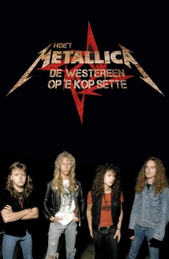 Hoe't Metallica De Westereen op 'e kop sette
