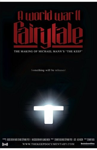 A World War II Fairy Tale: The Making of Michael Mann's 'The Keep'