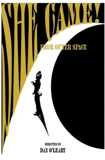 She Came! (From Outer Space)