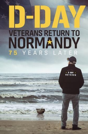 D-Day Veterans Return to Normandy - 75 Years Later