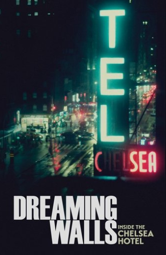 Dreaming Walls: Hotel Chelsea