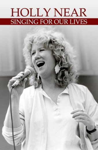 Holly Near: Singing for Our Lives