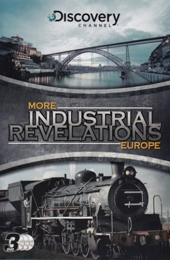 More Industrial Revelations Europe