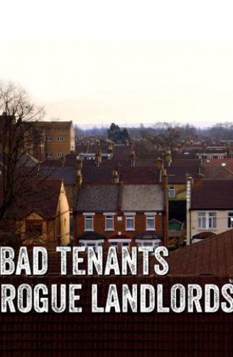 Bad Tenants, Rogue Landlords