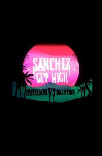 Sanchez Get High
