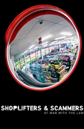 Shoplifters & Scammers: At War with the Law