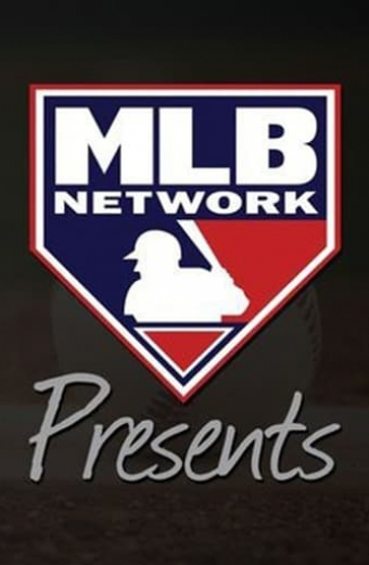 MLB Network Presents