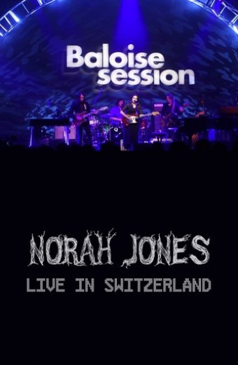 Norah Jones - Baloise Session