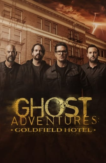 Ghost Adventures: Goldfield Hotel